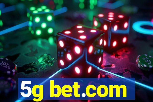 5g bet.com